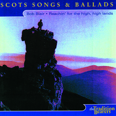 Reaching for the High High Lands - by Bob Blair